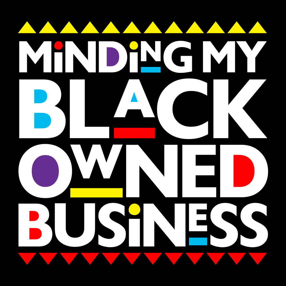 MINDINGMYBLACKOWNEDBUSINESS.jpg