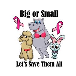 big or small breast cancer awareness vector svg, pink wariors gift for breast cancer awareness svg, fight gift for breas