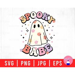 spooky babe ghost flowers, hey boo with my ghost girl, cute ghost face, boo ghost svg png eps jpg files for diy t-shirt,