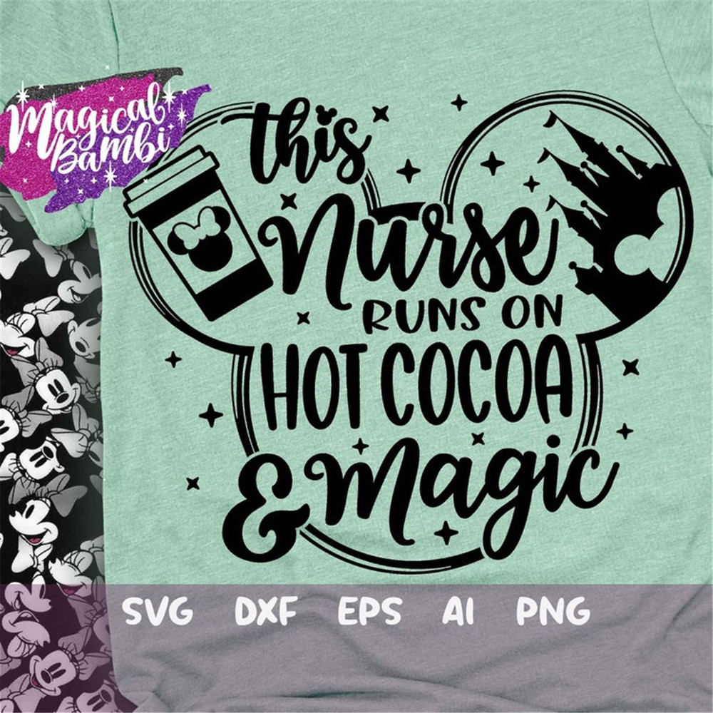 MR-482023103427-this-nurse-runs-on-hot-cocoa-and-magic-svg-mouse-ears-svg-image-1.jpg
