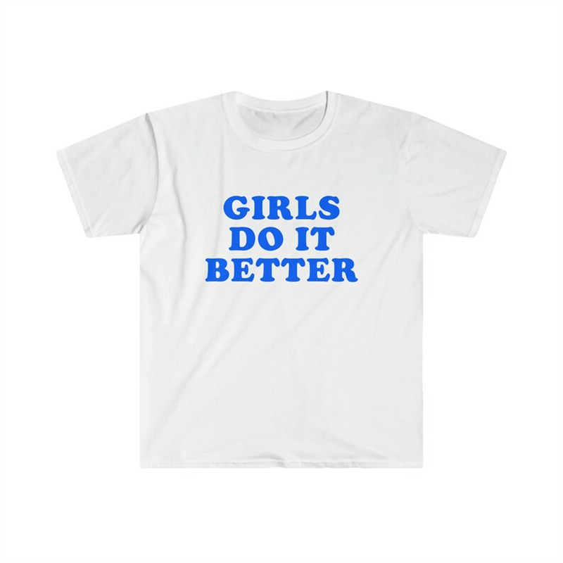 MR-48202310371-funny-y2k-tshirt-girls-do-it-better-2000s-style-meme-image-1.jpg