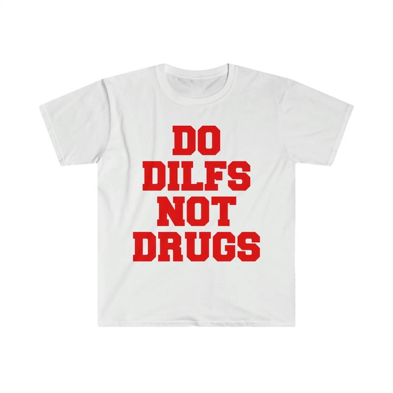 MR-482023103834-do-dilfs-not-drugs-college-shirt-sorority-hoodie-meme-image-1.jpg