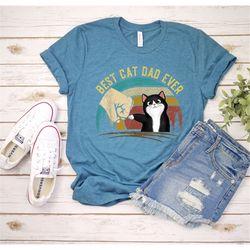 cat dad gift | best cat dad ever shirt | funny shirt men - fathers day gift - cat shirt - funny cat dad shirt - cat love