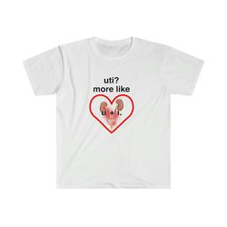 uti more like u  i funny meme tee shirt