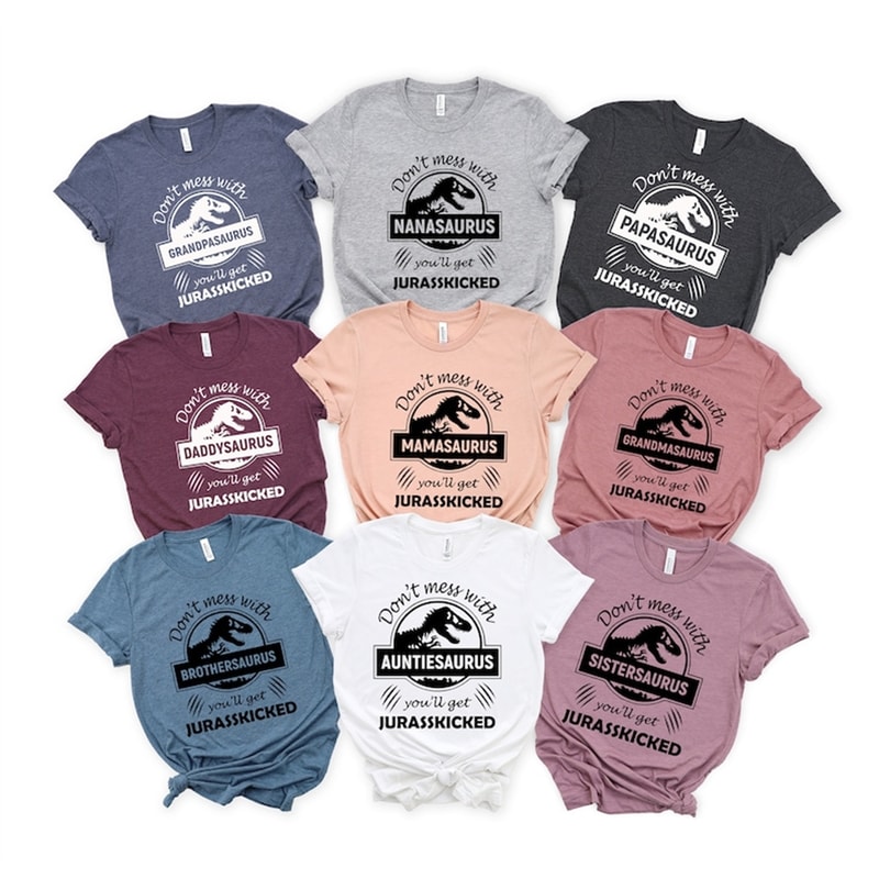 MR-482023105521-dont-mess-with-family-shirt-jurasskicked-shirt-dinosaur-image-1.jpg