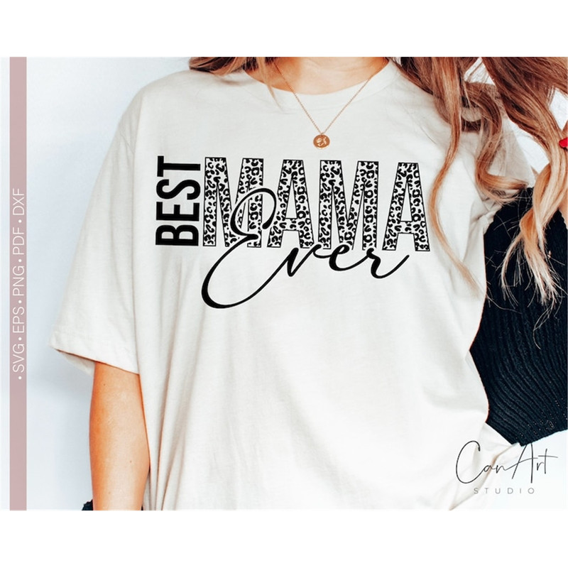 MR-4820231165-best-mama-ever-svg-mom-life-svg-gift-for-mothers-day-image-1.jpg