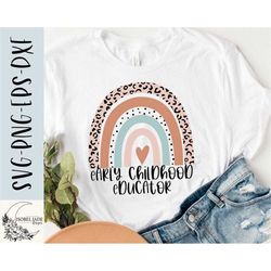 Early childhood educator svg, Rainbow svg, Educator shirt svg, Early childhood svg, Educator rainbow SVG,PNG, EPS, Insta