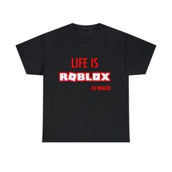 life is roblox dj khaled  shirt