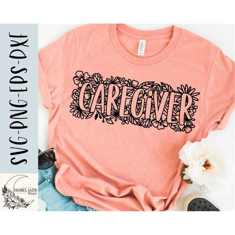 MR-482023115349-caregiver-svg-caregiver-flower-svg-flower-svg-shirt-image-1.jpg