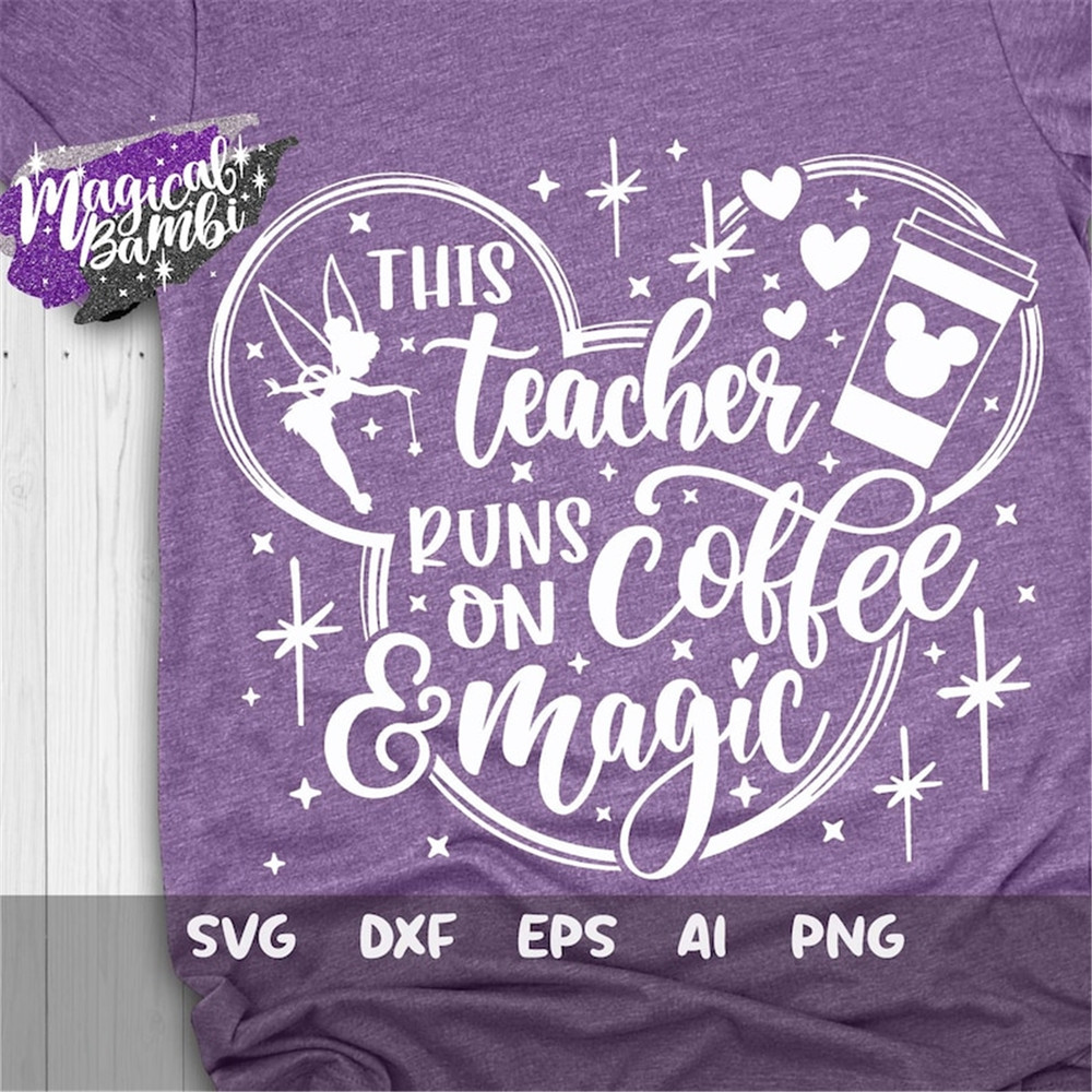 MR-482023122836-this-teacher-runs-on-coffee-and-magic-svg-magical-teacher-image-1.jpg