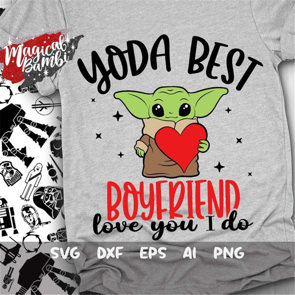 MR-48202312568-yoda-best-boyfriend-svg-love-you-i-do-svg-best-boyfriend-image-1.jpg