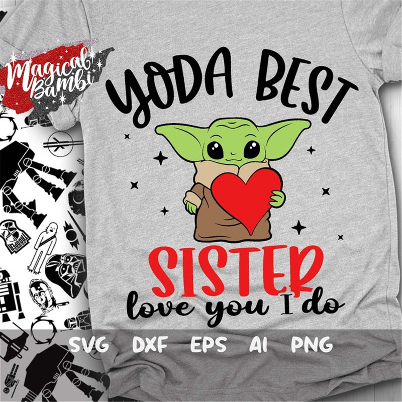MR-48202313024-yoda-best-sister-svg-love-you-i-do-svg-best-sister-svg-yoda-image-1.jpg