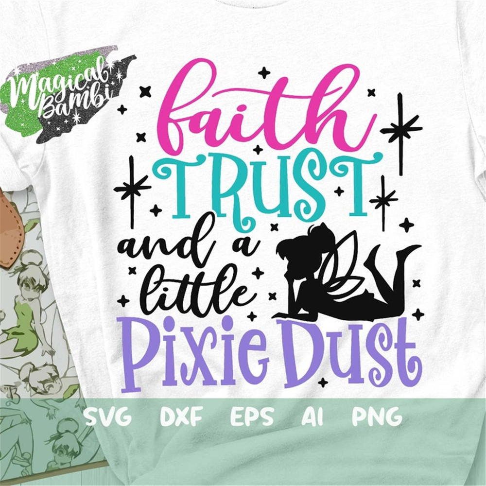 MR-482023133318-faith-trust-and-a-little-pixie-dust-svg-fairy-svg-fairy-image-1.jpg