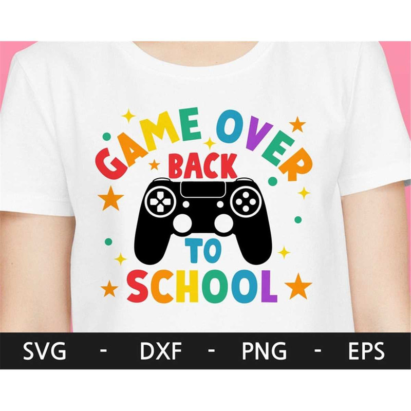 MR-482023133943-game-over-back-to-school-svg-boy-school-shirt-design-kids-image-1.jpg