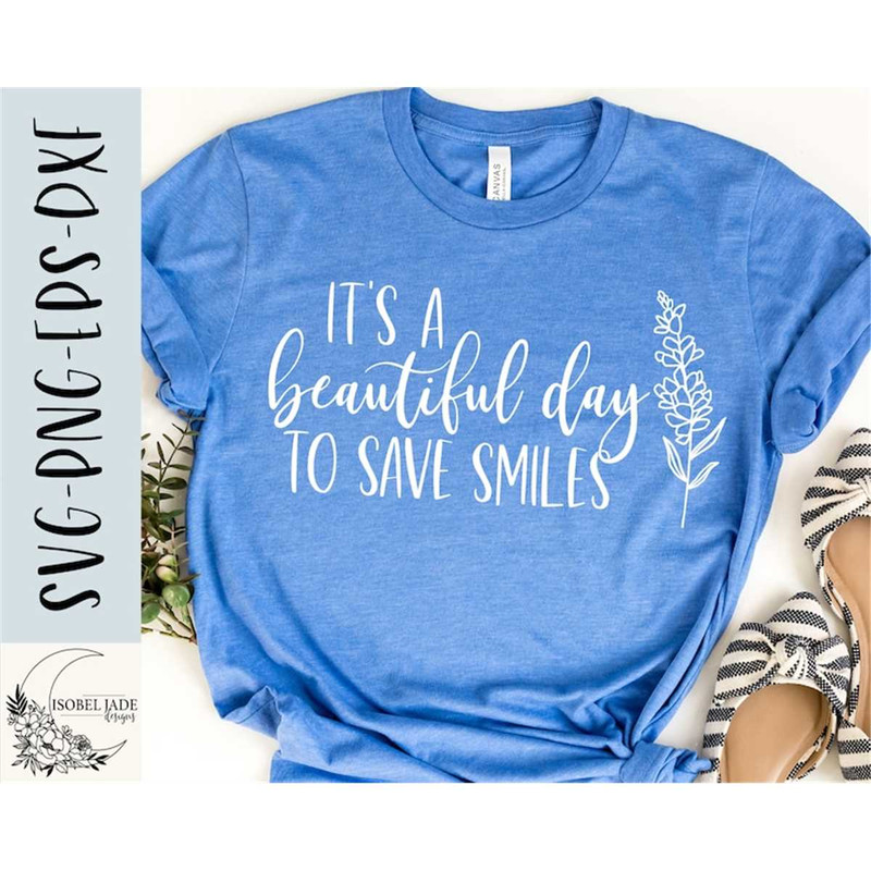 MR-482023135550-dental-svg-its-a-beautiful-day-to-save-smiles-svg-image-1.jpg