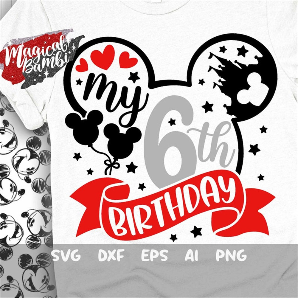 MR-482023135622-my-6th-birthday-svg-mouse-birthday-svg-mouse-ears-svg-image-1.jpg