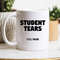 MR-4820231433-student-tears-still-warm-coffee-mug-sarcastic-teacher-image-1.jpg
