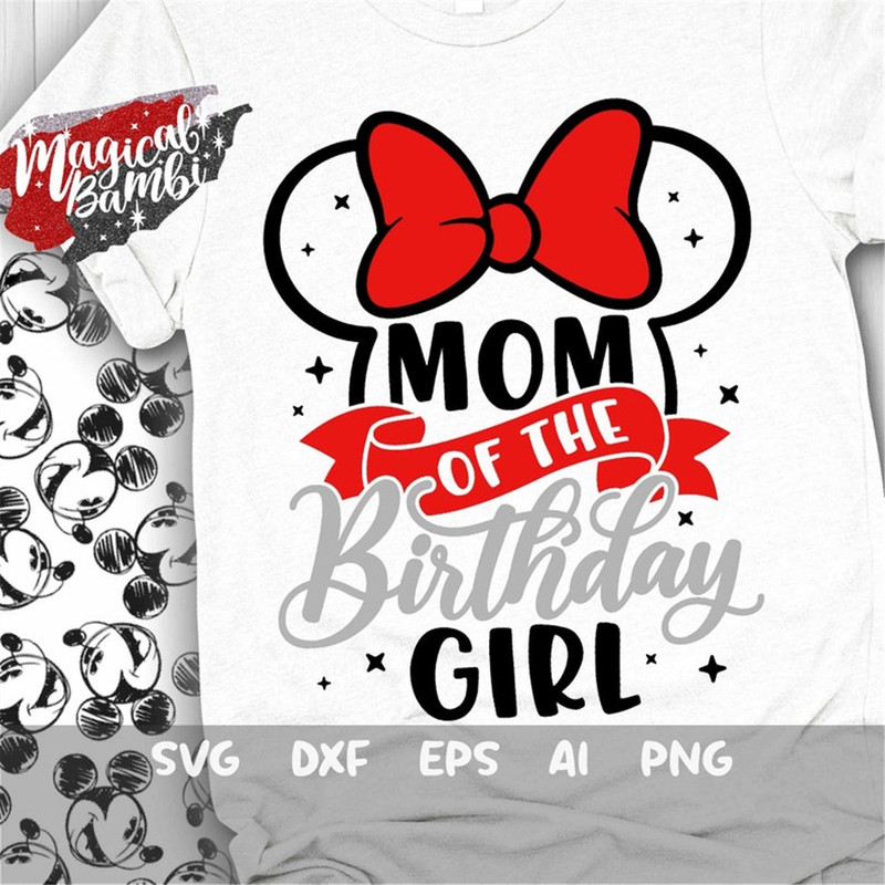 MR-48202314315-mom-of-the-birthday-girl-svg-mouse-birthday-svg-mouse-ears-image-1.jpg