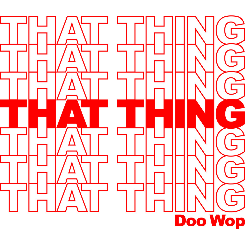 THAT THING - DOO WOP.png