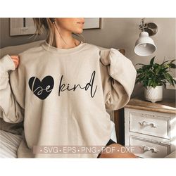 be kind svg, be a kind human svg, kindness svg, inspirational shirt quote svg cut file for cricut silhouette cutting png