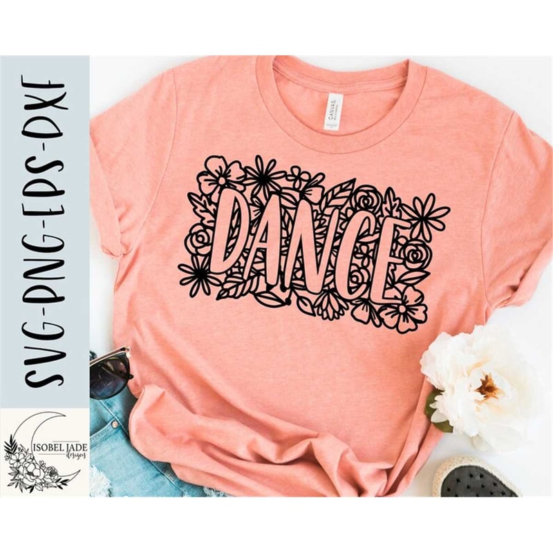 MR-482023141037-dance-svg-dance-flower-svg-flower-svg-shirt-dance-mom-svg-image-1.jpg