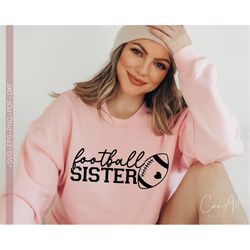 football sister svg, football shirt svg cut file, football svg cricut, little sister biggest fan, cheer sister svg, girl
