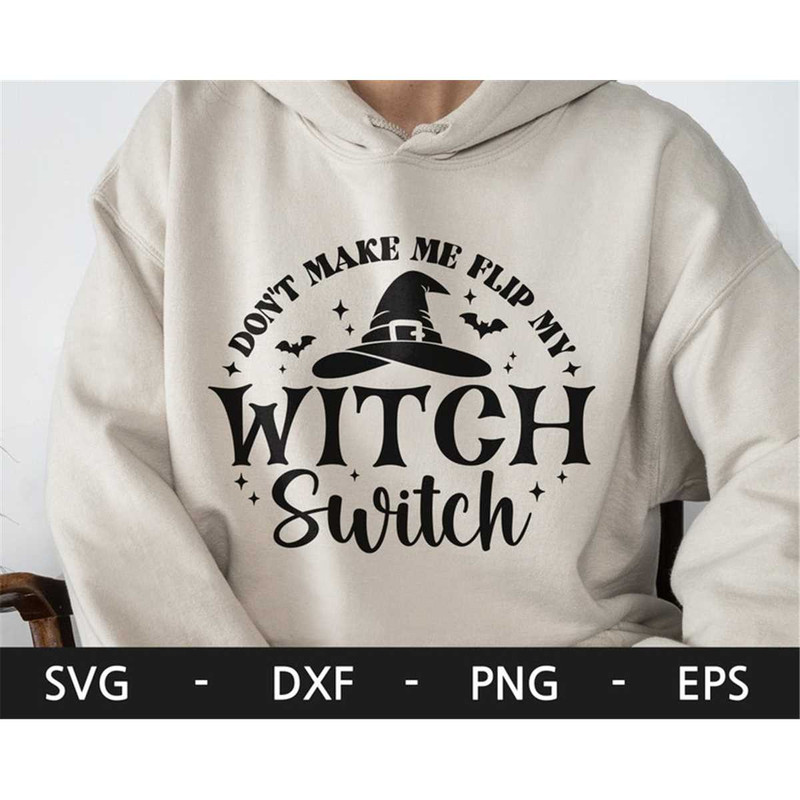 MR-482023142822-dont-make-me-flip-my-witch-switch-svg-halloween-svg-image-1.jpg