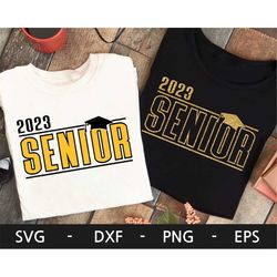 senior 2023 svg, graduate svg, senior svg, school svg, graduation 2023 svg, class of 2023 svg, dxf, png, eps, svg files