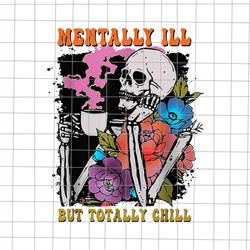 groovy mentally ill but totally chill png, skeleton drink coffee halloween png, groovy skeleton halloween png, horror sc