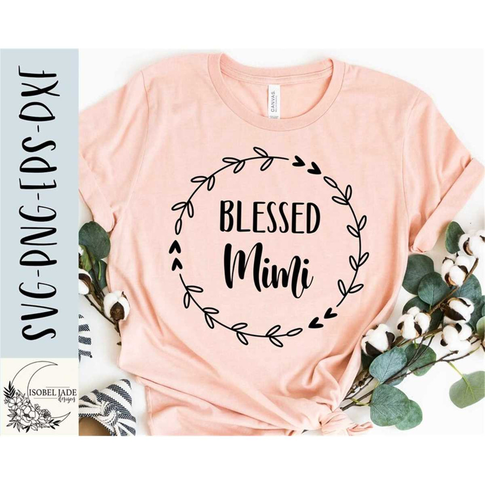 MR-482023145758-blessed-mimi-svg-mimi-svg-mimi-shirt-svg-grandma-image-1.jpg