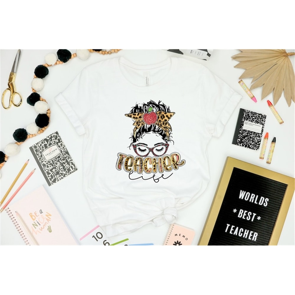 MR-48202315231-teacher-life-shirt-messy-bun-teacher-life-shirt-teacher-gift-image-1.jpg