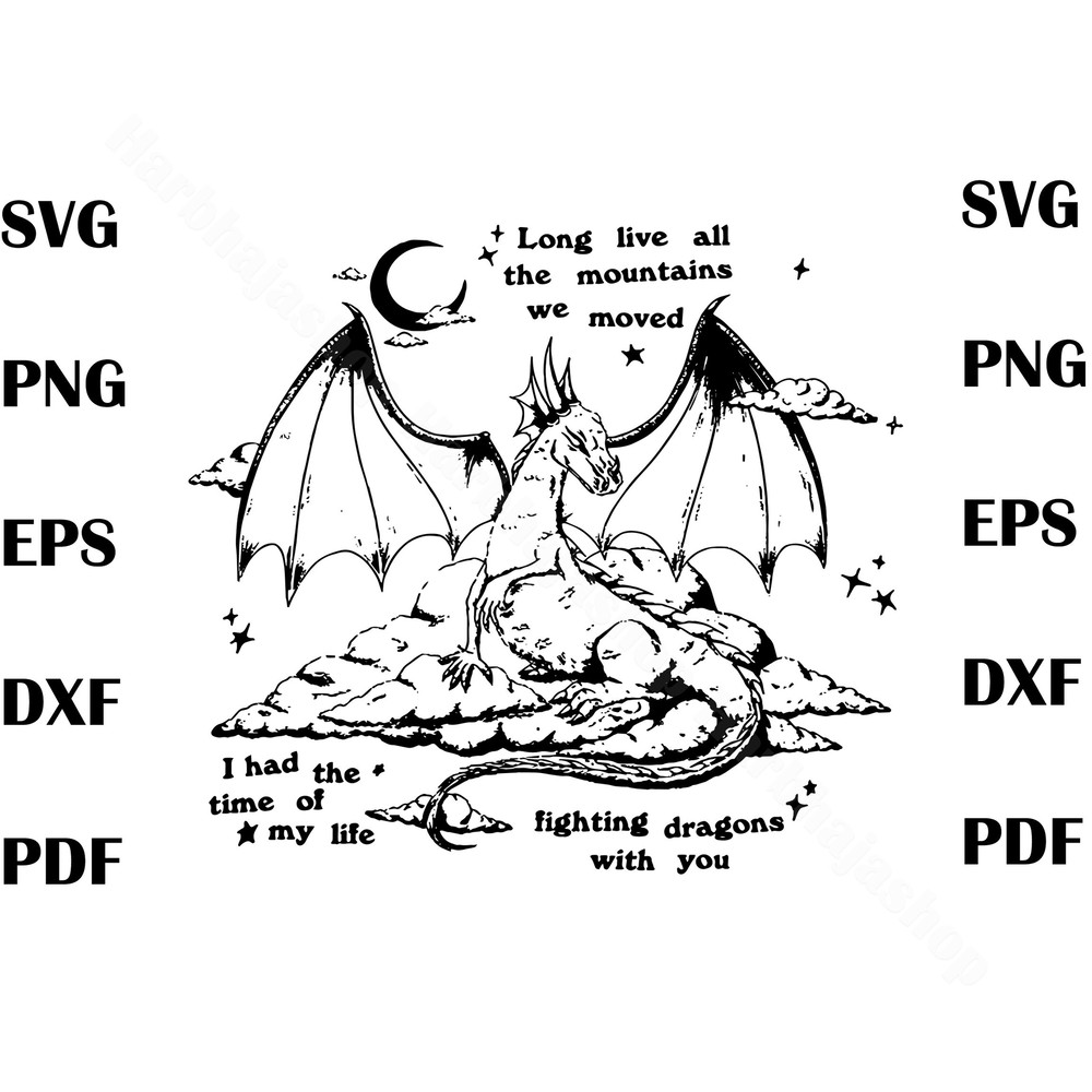 Dragon Long Live All The Mountains SVG, long live svg, speak now svg, taylor song svg, taylor swift svg, the eras tour svg - 1.jpg