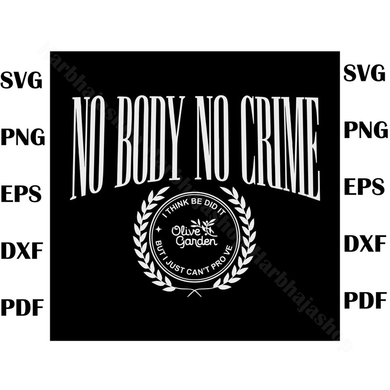 No Body No Crime SVG Taylor Evermore Eras Tour SVG File, eras tour svg, taylor album svg, taylor evermore svg, taylor swift svg - 1.jpg