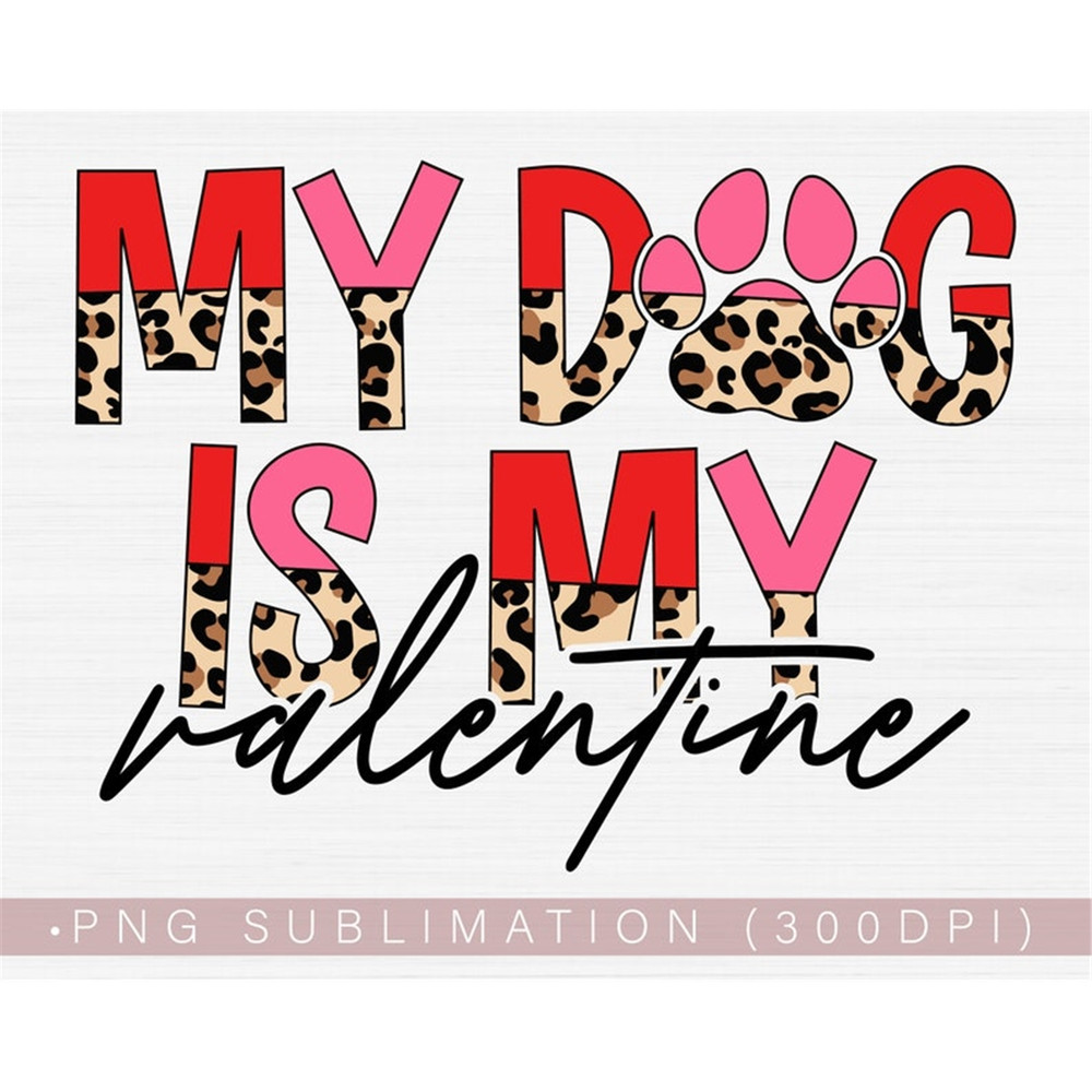 MR-482023152053-my-dog-is-my-valentine-png-valentine-dog-png-valentines-image-1.jpg