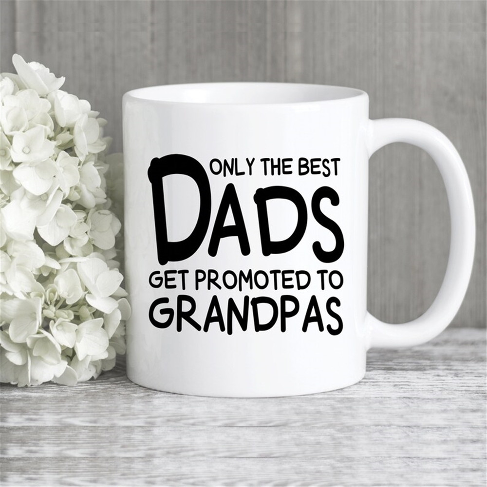 MR-482023152147-only-the-best-dads-get-promoted-to-grandpas-coffee-mug-image-1.jpg