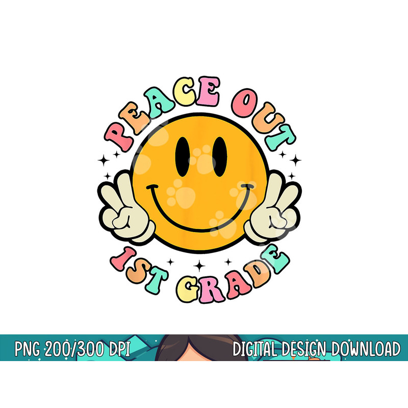 Retro Last Day Of School Peace Out 1st Grade Teacher Kids png, sublimation copy.jpg