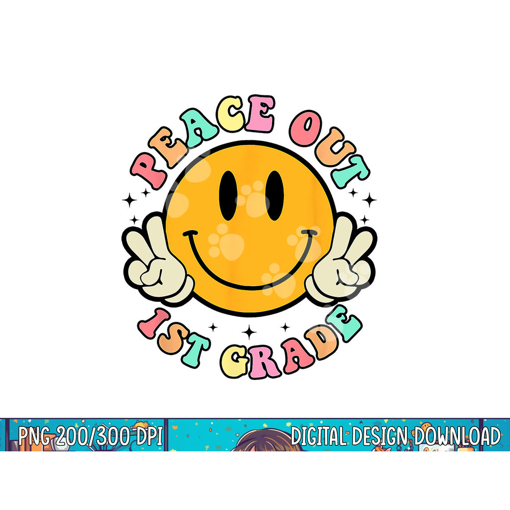 Retro Last Day Of School Peace Out 1st Grade Teacher Kids png, sublimation copy.jpg