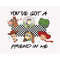 MR-482023153922-youve-got-a-friend-in-me-png-friendship-png-family-image-1.jpg