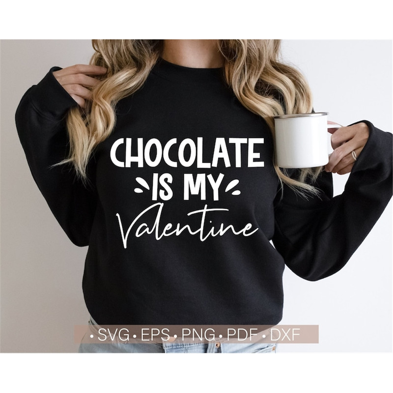 MR-482023154043-chocolate-is-my-valentine-svg-funny-svg-valentine-svg-image-1.jpg