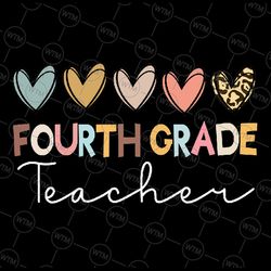 Fourth Grade Teacher Svg, 4th Grade Teacher Heart, First Day of School Svg, Back To School Png, Digital Download
