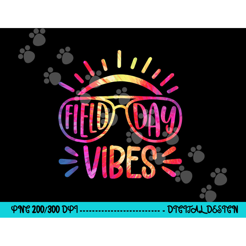 Field Day Vibes Hippie Tie Dye Last Day Of School Field Day png, sublimation copy.jpg