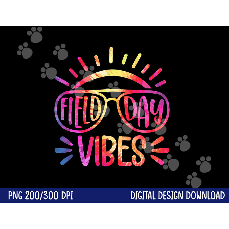 Field Day Vibes Hippie Tie Dye Last Day Of School Field Day png, sublimation copy.jpg