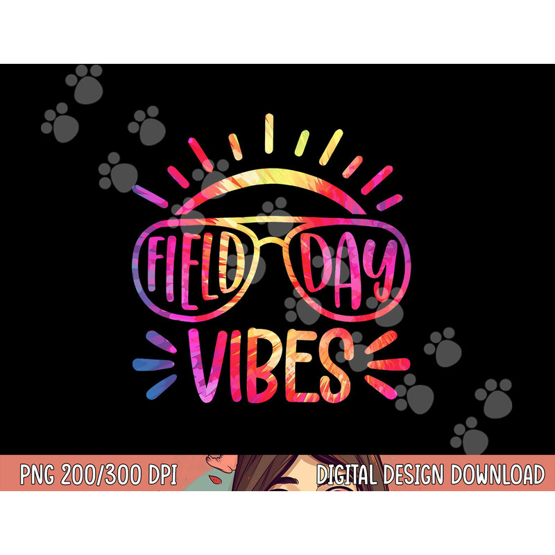 Field Day Vibes Hippie Tie Dye Last Day Of School Field Day png, sublimation copy.jpg