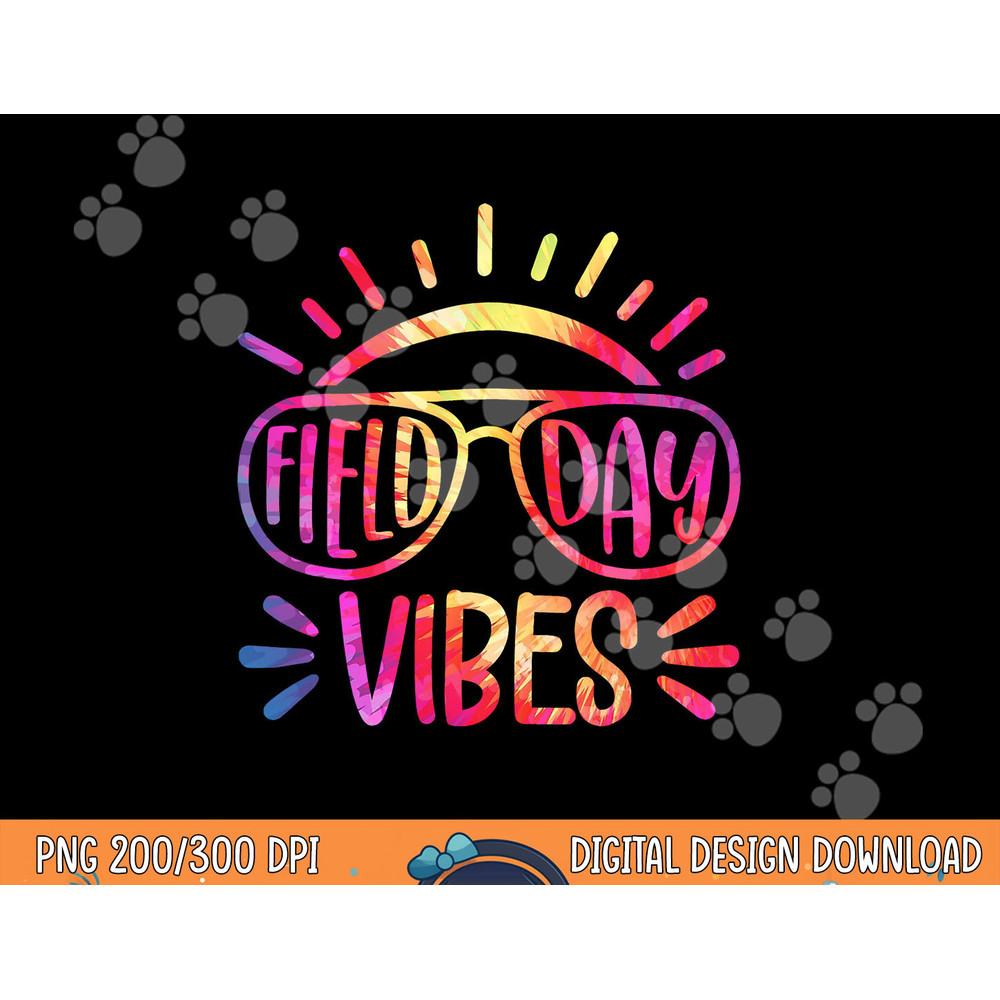 Field Day Vibes Hippie Tie Dye Last Day Of School Field Day png, sublimation copy.jpg