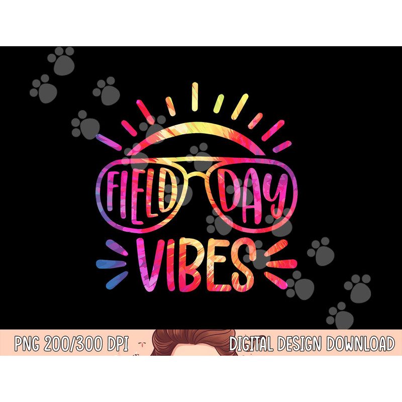 Field Day Vibes Hippie Tie Dye Last Day Of School Field Day png, sublimation copy.jpg