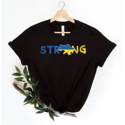 ukraine strong shirt, ukrainian shirt, free ukraine tee, support ukraine shirt, anti war shirt, stop wars shirt