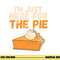 I m Just Here For The Pie Christmas Pumpkin Funny Turkey Day png, sublimation copy.jpg