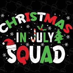 christmas in july squad svg, funny christmas summer svg, christmas squad, digital download