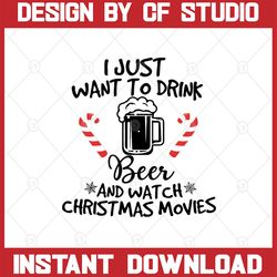 i just want to drink beer and watch christmas movies svg. christmas beer lover gift. christmas beer svg. movies svg. bee