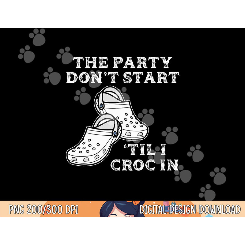 Retro The Party Don t Start Til l Croc In Nurse Costume png, sublimation copy.jpg